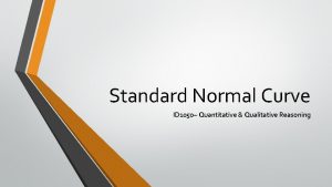 Standard Normal Curve ID 1050 Quantitative Qualitative Reasoning