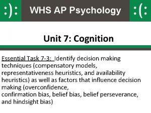 WHS AP Psychology Unit 7 Cognition Essential Task