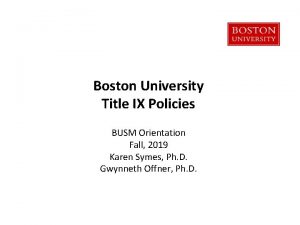 Boston University Title IX Policies BUSM Orientation Fall