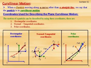 Curvilinear motion matter