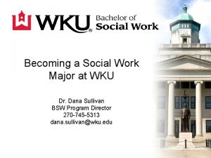 Becoming a Social Work Major at WKU Dr