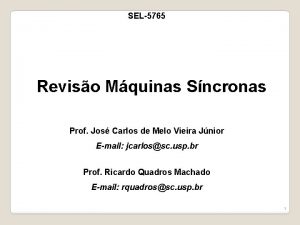 SEL5765 Reviso Mquinas Sncronas Prof Jos Carlos de