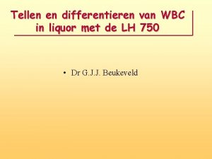 Tellen en differentieren van WBC in liquor met