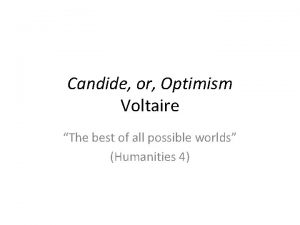 Candide or Optimism Voltaire The best of all