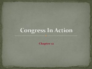 Chapter 12 congress organizes