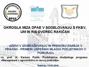 OKROGLA MIZA DPAE V SODELOVANJU S FKBV UM