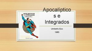 Apocalptico se Integrados Umberto Eco 1965 Umberto Eco