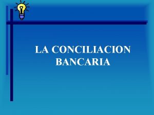 Definicion conciliacion bancaria