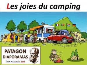 Ds la prhistoire les chasseurscueilleurs tablissaient des camps