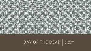 DAY OF THE DEAD SFX Art Smart 4