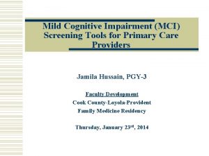 Mild Cognitive Impairment MCI Screening Tools for Primary