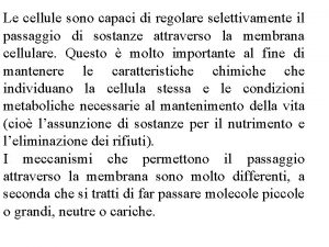 Le cellule sono capaci di regolare selettivamente il