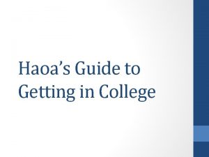 Haoas Guide to Getting in College Bio Haoa