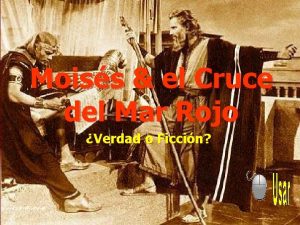 Moiss el Cruce del Mar Rojo Verdad o