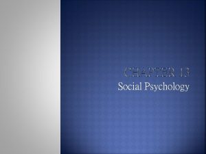 Social Psychology Person perception Attribution processes Interpersonal attraction