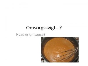 Omsorgssvigt Hvad er omsauce Det er ofte brn