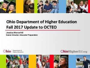 Ohio Department of Higher Education Fall 2017 Update