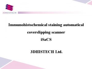 Immunohistochemical staining automatical coverslipping scanner i Sa CS