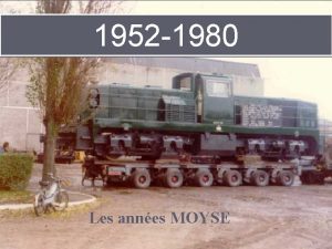 1952 1980 Les annes MOYSE 1952 1980 Les