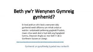 Beth ywr Wenynen Gymreig gynhenid Er bod pobl