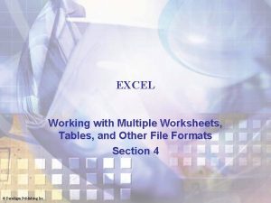 EXCEL Working with Multiple Worksheets Tables and Other