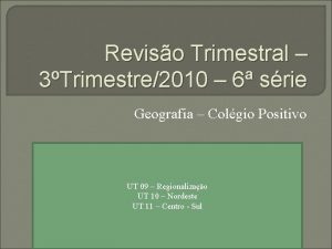 Reviso Trimestral 3Trimestre2010 6 srie Geografia Colgio Positivo
