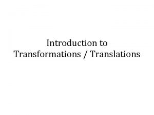 Introduction to transformations