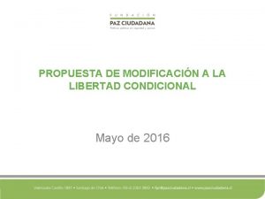 PROPUESTA DE MODIFICACIN A LA LIBERTAD CONDICIONAL Mayo