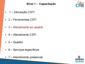 Nvel 1 Capacitao 1 Introduo CSTI 2 Ferramentas