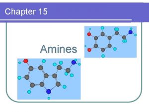 Chapter 15 Amines Structure Classification l Amines are