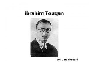 Ibrahim Touqan By Dina Shobaki Ibrahim Touqan Portrait