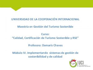 UNIVERSIDAD DE LA COOPERACIN INTERNACIONAL Maestra en Gestin