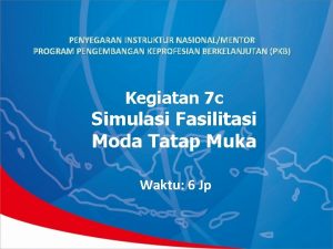 PENYEGARAN INSTRUKTUR NASIONALMENTOR PROGRAM PENGEMBANGAN KEPROFESIAN BERKELANJUTAN PKB