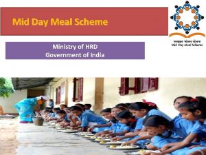 Mid Day Meal Scheme Ministry of HRD Government