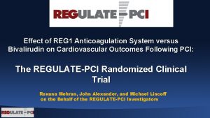 Effect of REG 1 Anticoagulation System versus Bivalirudin