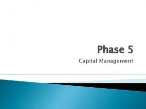 Phase 5 Capital Management Capital Management Classification of