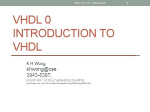 VHDL 0 v 7 A Introduction VHDL 0