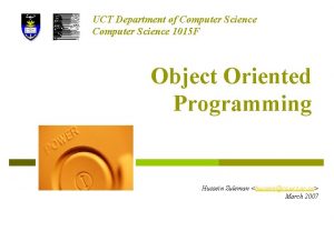 UCT Department of Computer Science 1015 F Object