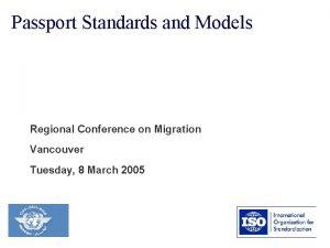 Passport Standards and Models Regional Conference on Migration