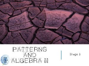 Alice Vigors 2017 PATTERNS AND ALGEBRA II Stage