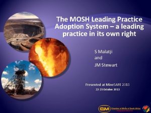 The MOSH Leading Practice Adoption System a leading