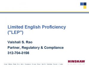 Limited English Proficiency LEP Vaishali S Rao Partner