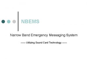NBEMS Narrow Band Emergency Messaging System Utilizing Sound