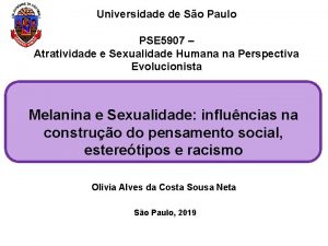 Universidade de So Paulo PSE 5907 Atratividade e