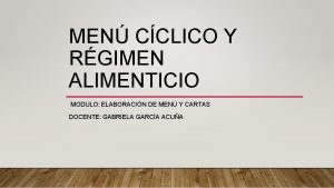 MEN CCLICO Y RGIMEN ALIMENTICIO MODULO ELABORACIN DE