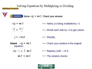 Solving Equations by Multiplying or Dividing COURSE 2