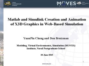 Matlab and Simulink Creation and Animation of X