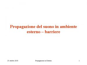 Propagazione del suono in ambiente esterno barriere 25