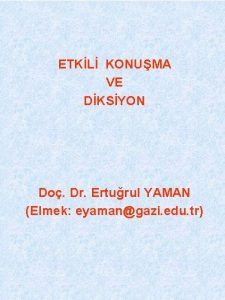 ETKL KONUMA VE DKSYON Do Dr Erturul YAMAN