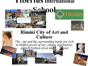 Tiberius International School Rimini City of Art and